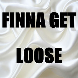 Finna Get Loose album art