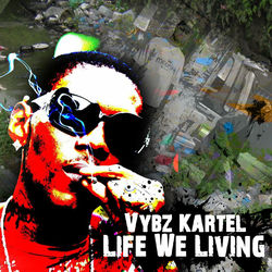 Life We Living ('Pon Di Gaza' album) album art