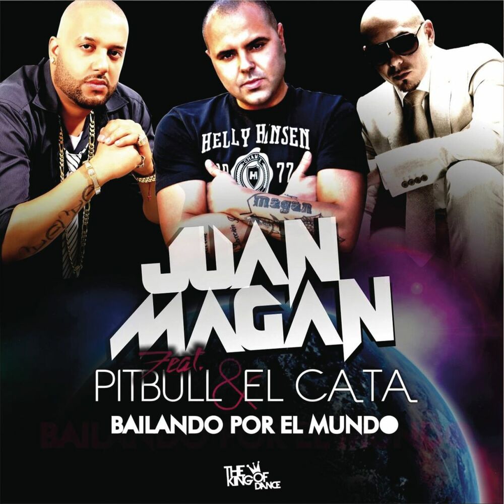 Bailando Por El Mundo (feat. El Cata and Juan Magan) album art