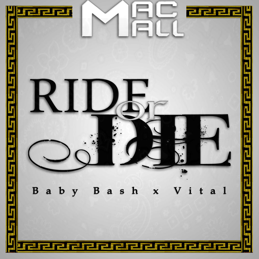Ride Or Die (Feat. Vital C, Baby Bash) album art