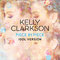 Piece By Piece (Idol Version) album art