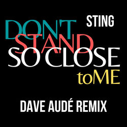 Don't Stand So Close To Me album art