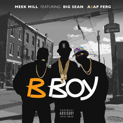 Big Sean ft Meek Mill ASAP Ferg B Boys album art