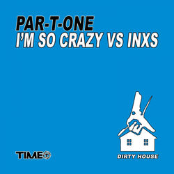 I'm So Crazy (Par-T-One Radio Edit) album art