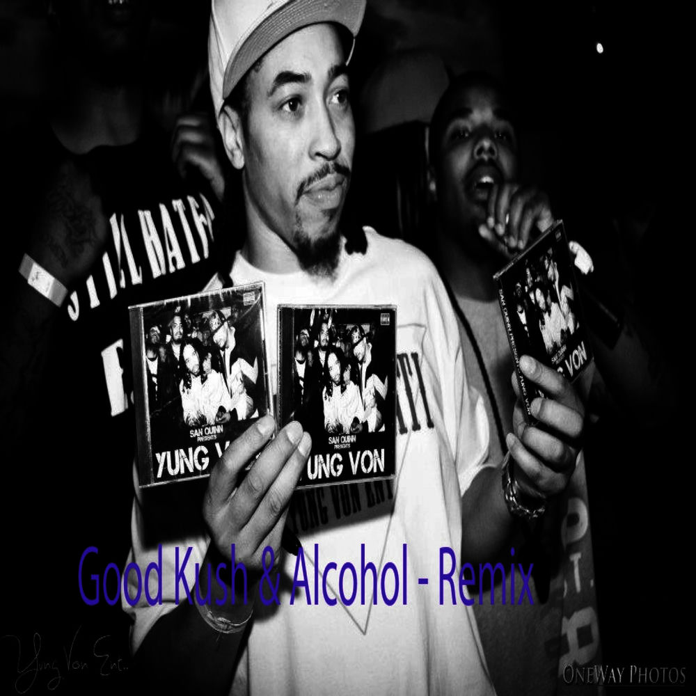 Good Kush & Alcohol (Bitches Love Me) album art