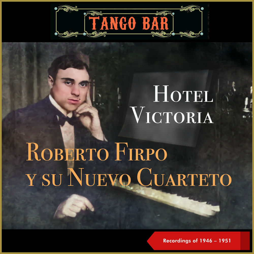 Roberto Firpo y Su Nuevo Cuarteto