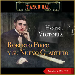 Roberto Firpo y Su Nuevo Cuarteto