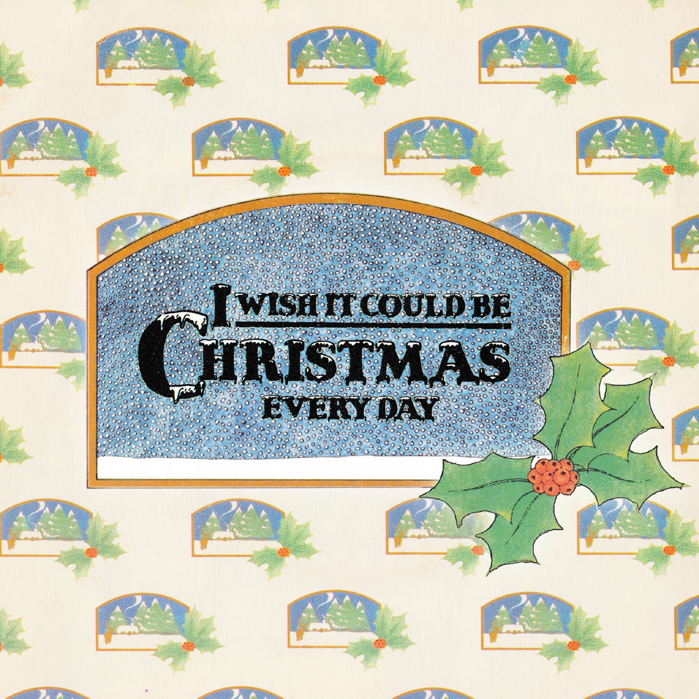 I Wish It Could Be Christmas Everyday album art