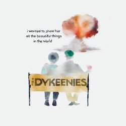 The Dykeenies